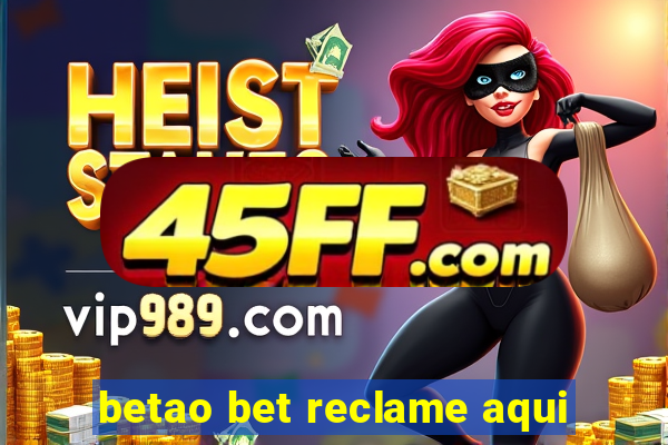betao bet reclame aqui